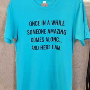 Product Image for  Once In A While Tshirt – Turquoise