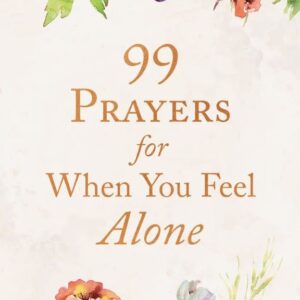 Product Image for  99 Prayers For When You Feel Alone