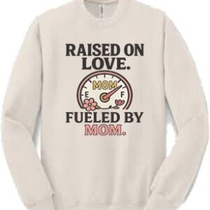 Product Image for  Raised on Love-Fueled by Mom