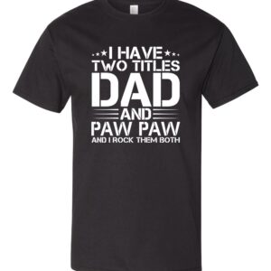 Product Image for  I Have Two Titles: Dad and Paw Paw