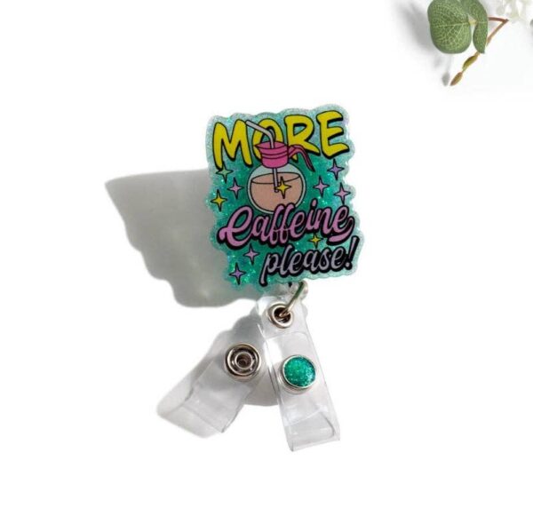 Product Image for  Glitterific Badge Reel More Caffeine Please!