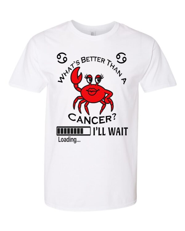 Product Image for  What’s Better Than A Cancer? I’ll Wait.