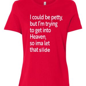 Product Image for  I Could Be Petty T-Shirt